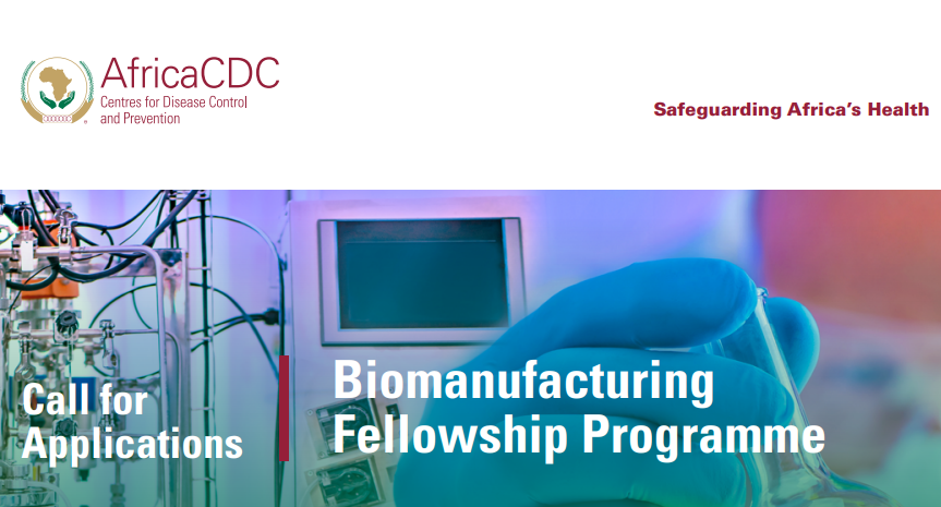 
	AfricaCDC Biomanufacturing Fully Funded Fellowship Program
