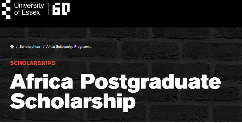 
	University Of Essex Africa Postgraduate Scholarship 
